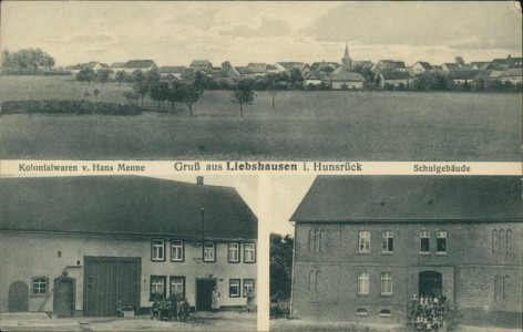 Alte Ansichtskarte Gruß aus Liebshausen i. Hunsrück, Gesamtansicht, Kolonialwaren v. Hans Menne, Schulgebäude