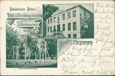 Alte Ansichtskarte Gruss aus Uetersen, Internationale Höhere Lehr- u. Erziehungs Anstalt u. Handelsschule gegr. 1854