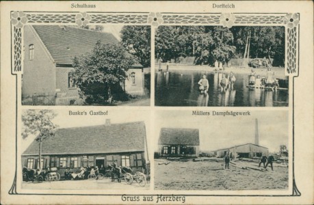 Alte Ansichtskarte Gruss aus Herzberg, Schulhaus, Dorfteich, Buske's Gasthof, Müllers Dampfsägewerk