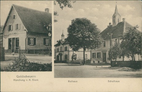 Alte Ansichtskarte Kehl-Goldscheuer, Handlung v. K. Klem, Rathaus, Schulhaus