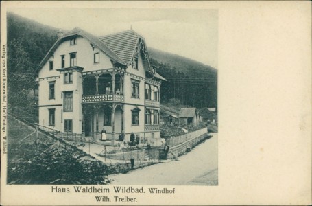 Alte Ansichtskarte Bad Wildbad, Haus Waldheim. Windhof. Wilh. Treiber
