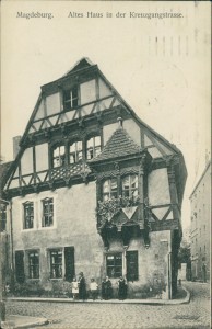 Alte Ansichtskarte Magdeburg, Altes Haus in der Kreuzgangstrasse