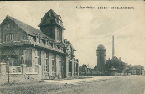 Alte Ansichtskarte Gelsenkirchen, Schlachthof mit Schlachthofschenke