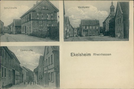 Alte Ansichtskarte Eckelsheim (Wöllstein), Schulstraße, Marktplatz, Oberstraße