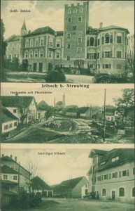 Alte Ansichtskarte Irlbach (Straßkirchen), Gräfl. Schloß, Dorfpartie mit Pfarrkirche, Schloßgut Irlbach